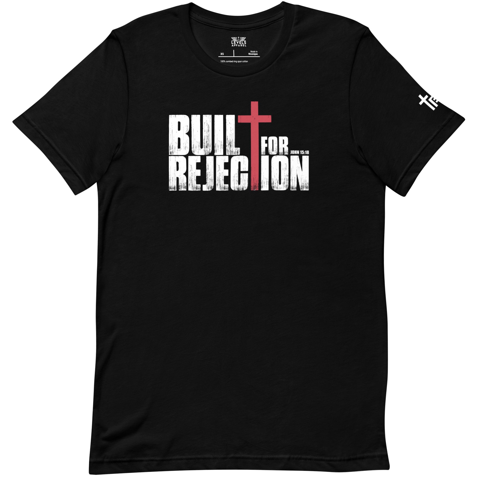John 15:18 | Built for Rejection | Up Front Unisex Tee - New Levels Apparel - Faith - Based_Christian Streetwear